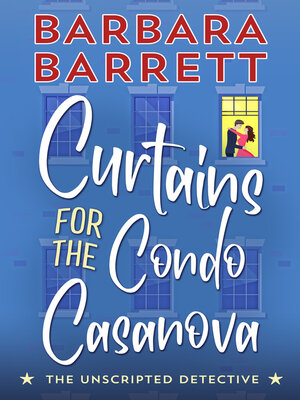 cover image of Curtains for the Condo Casanova